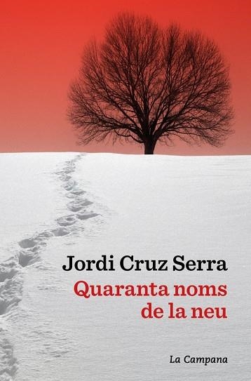 QUARANTA NOMS DE LA NEU | 9791387564063 | CRUZ SERRA, JORDI | Llibreria Online de Banyoles | Comprar llibres en català i castellà online