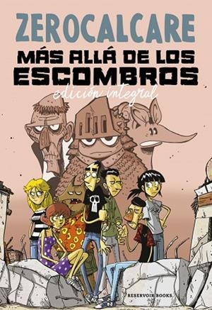 MÁS ALLÁ DE LOS ESCOMBROS (EDICIÓN INTEGRAL) | 9788419940902 | ZEROCALCARE | Llibreria Online de Banyoles | Comprar llibres en català i castellà online