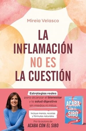 LA INFLAMACIÓN NO ES LA CUESTIÓN | 9788410274785 | VELASCO, MIREIA | Llibreria Online de Banyoles | Comprar llibres en català i castellà online