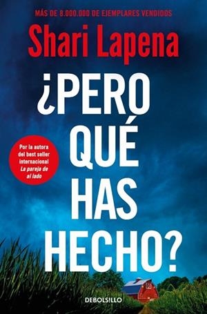 ¿PERO QUÉ HAS HECHO? | 9788466381895 | LAPENA, SHARI | Llibreria Online de Banyoles | Comprar llibres en català i castellà online