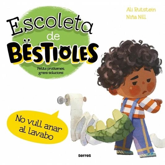 ESCOLETA DE BESTIOLES - NO VULL ANAR AL LAVABO | 9788427249561 | RUTSTEIN, ALI | Llibreria Online de Banyoles | Comprar llibres en català i castellà online