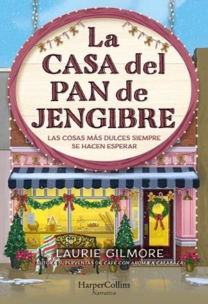 LA CASA DEL PAN DE JENGIBRE | 9788410645202 | GILMORE, LAURIE | Llibreria Online de Banyoles | Comprar llibres en català i castellà online