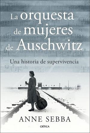 LA ORQUESTA DE MUJERES DE AUSCHWITZ | 9788491998341 | SEBBA, ANNE | Llibreria Online de Banyoles | Comprar llibres en català i castellà online