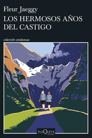 LOS HERMOSOS AÑOS DEL CASTIGO | 9788411077132 | JAEGGY, FLEUR | Llibreria Online de Banyoles | Comprar llibres en català i castellà online
