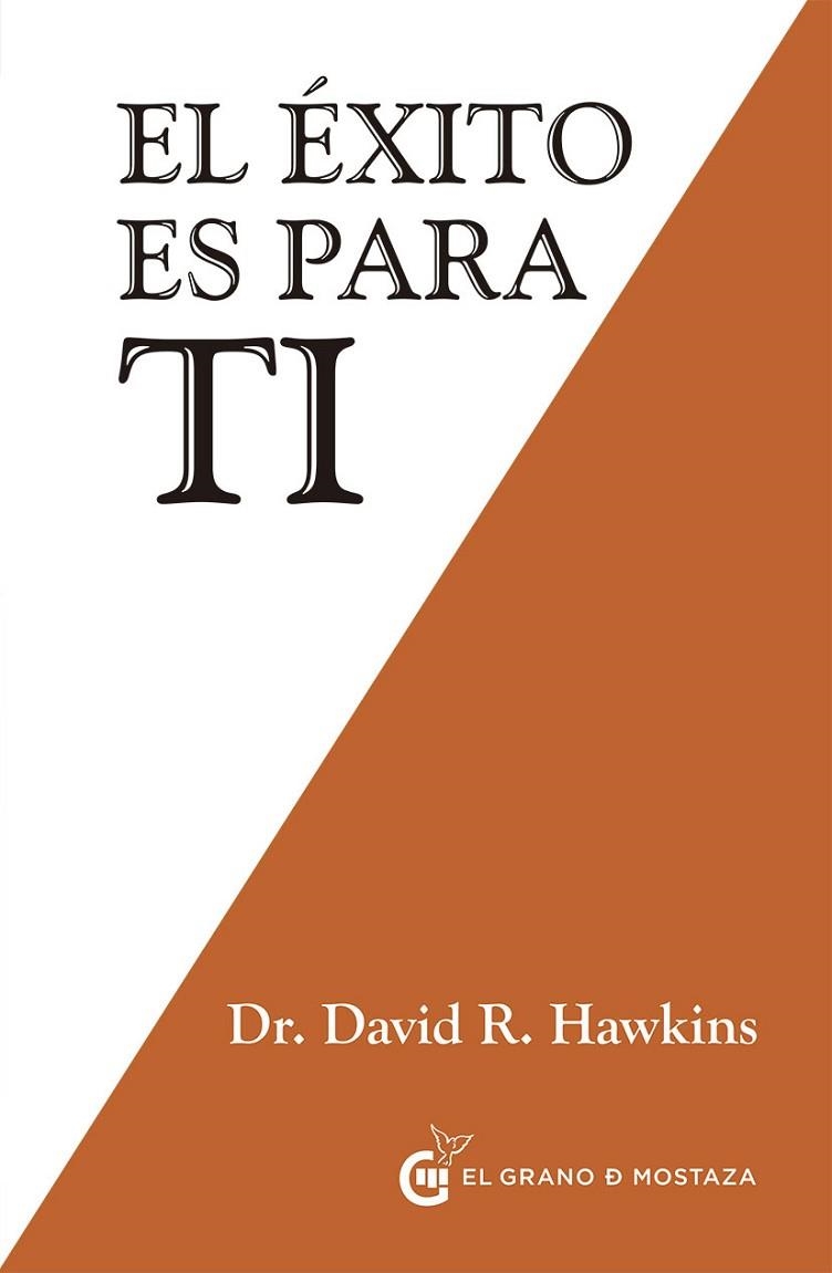 EL ÉXITO ES PARA TÍ | 9788494679834 | HAWKINS, DAVID R. | Llibreria L'Altell - Llibreria Online de Banyoles | Comprar llibres en català i castellà online - Llibreria de Girona