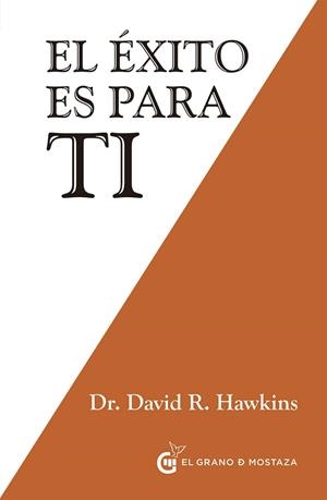EL ÉXITO ES PARA TÍ | 9788494679834 | HAWKINS, DAVID R. | Llibreria L'Altell - Llibreria Online de Banyoles | Comprar llibres en català i castellà online - Llibreria de Girona