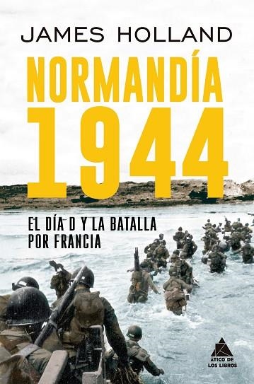 NORMANDÍA 1944 | 9791387592424 | HOLLAND, JAMES | Llibreria Online de Banyoles | Comprar llibres en català i castellà online