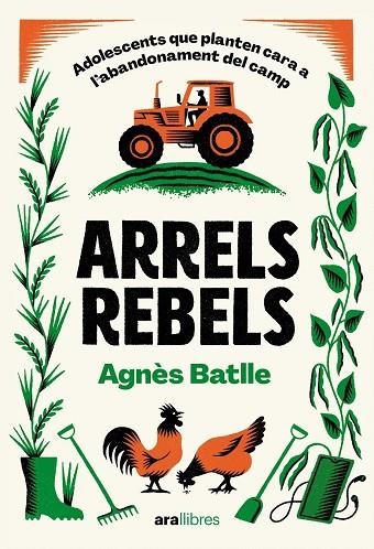ARRELS REBELS | 9788411731782 | BATLLE CROS, AGNÈS | Llibreria Online de Banyoles | Comprar llibres en català i castellà online