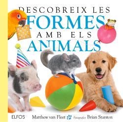 DESCOBREIX LES FORMES AMB ELS ANIMALS | 9791387881436 | MATTHEW VAN FLEET/BRIAN STANTON | Llibreria L'Altell - Llibreria Online de Banyoles | Comprar llibres en català i castellà online - Llibreria de Girona