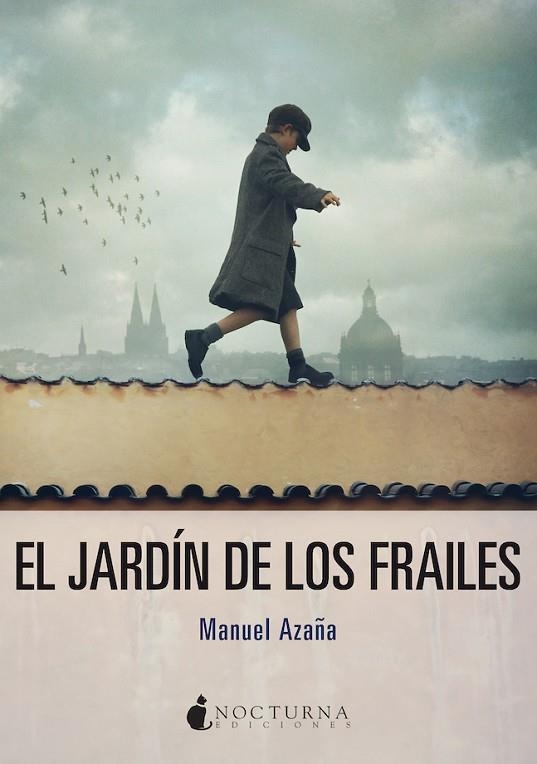 EL JARDÍN DE LOS FRAILES | 9788417834678 | AZAÑA, MANUEL | Llibreria Online de Banyoles | Comprar llibres en català i castellà online