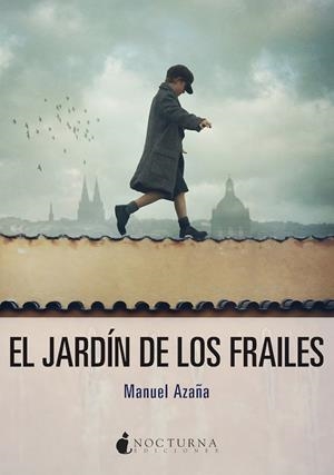 EL JARDÍN DE LOS FRAILES | 9788417834678 | AZAÑA, MANUEL | Llibreria Online de Banyoles | Comprar llibres en català i castellà online