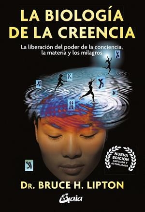 BIOLOGÍA DE LA CREENCIA, LA | 9788411080859 | H. LIPTON, BRUCE | Llibreria Online de Banyoles | Comprar llibres en català i castellà online