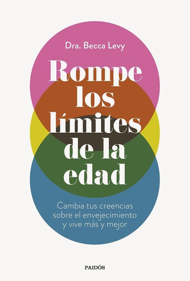 ROMPE LOS LÍMITES DE LA EDAD | 9788449341052 | DRA. BECCA LEVY | Llibreria Online de Banyoles | Comprar llibres en català i castellà online