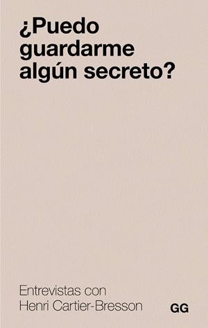 ¿PUEDO GUARDARME ALGÚN SECRETO? | 9788425236129 | CARTIER-BRESSON, HENRI | Llibreria Online de Banyoles | Comprar llibres en català i castellà online