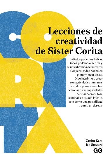 LECCIONES DE CREATIVIDAD DE SISTER CORITA | 9788425236136 | KENT, CORITA/STEWARD, JAN | Llibreria Online de Banyoles | Comprar llibres en català i castellà online
