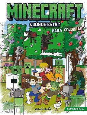 MINECRAFT. ¿DÓNDE ESTÁ? PARA COLOREAR | 9788408311379 | AA. VV. | Llibreria Online de Banyoles | Comprar llibres en català i castellà online