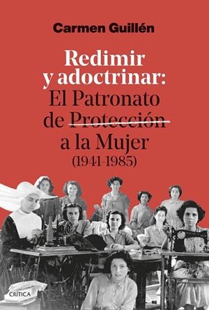 REDIMIR Y ADOCTRINAR | 9788491998280 | GUILLÉN LORENTE, CARMEN | Llibreria Online de Banyoles | Comprar llibres en català i castellà online