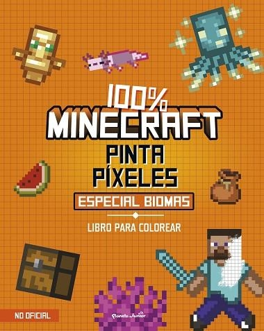 100% MINECRAFT. PINTA PÍXELES. ESPECIAL BIOMAS | 9788408311362 | AA. VV. | Llibreria Online de Banyoles | Comprar llibres en català i castellà online
