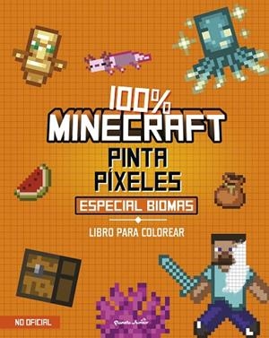 100% MINECRAFT. PINTA PÍXELES. ESPECIAL BIOMAS | 9788408311362 | AA. VV. | Llibreria Online de Banyoles | Comprar llibres en català i castellà online