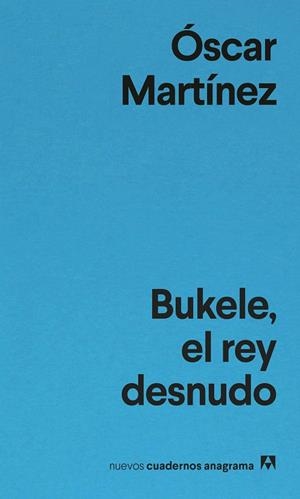 BUKELE, EL REY DESNUDO | 9788433948861 | MARTÍNEZ, ÓSCAR | Llibreria Online de Banyoles | Comprar llibres en català i castellà online