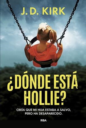 ¿DÓNDE ESTÁ HOLLIE? | 9788411329873 | KIRK, J. D. | Llibreria Online de Banyoles | Comprar llibres en català i castellà online