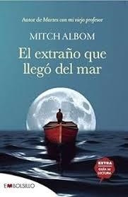 EL EXTRAÑO QUE LLEGÓ DEL MAR | 9788418185892 | ALBOM, MITCH | Llibreria Online de Banyoles | Comprar llibres en català i castellà online