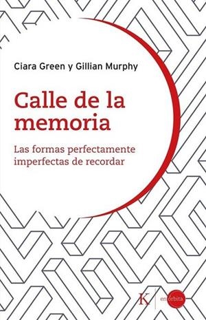 CALLE DE LA MEMORIA | 9788411214179 | GREEN, CIARA/MURPHY, GILLIAN | Llibreria Online de Banyoles | Comprar llibres en català i castellà online