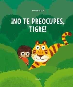 ¡NO TE PREOCUPES, TIGRE! | 9788410415287 | MA, DAISHU | Llibreria Online de Banyoles | Comprar llibres en català i castellà online