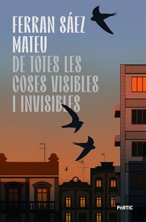DE TOTES LES COSES VISIBLES I INVISIBLES | 9788498096224 | SÁEZ MATEU, FERRAN | Llibreria Online de Banyoles | Comprar llibres en català i castellà online