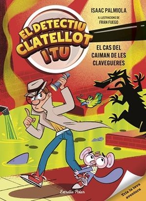 DETECTIU CLATELLOT I TU 5. EL CAS DEL CAIMAN DE LES CLAVEGUERES | 9791387903299 | ISAAC PALMIOLA | Llibreria Online de Banyoles | Comprar llibres en català i castellà online