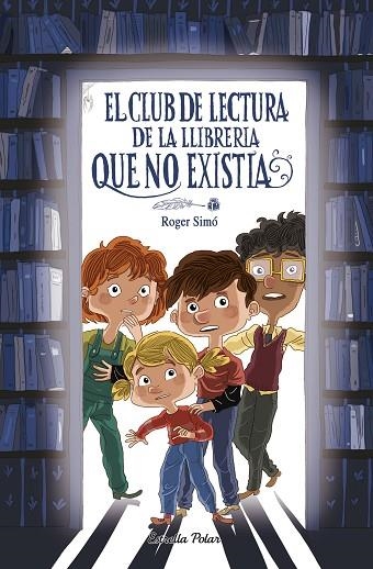 EL CLUB DE LECTURA DE LA LLIBRERIA QUE NO EXISTIA | 9791387903367 | ROGER SIMÓ | Llibreria Online de Banyoles | Comprar llibres en català i castellà online