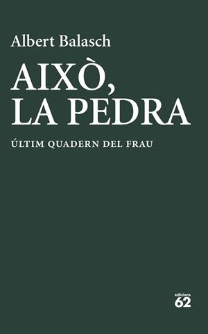AIXÒ, LA PEDRA | 9788429783278 | BALASCH MONTULL, ALBERT | Llibreria L'Altell - Llibreria Online de Banyoles | Comprar llibres en català i castellà online - Llibreria de Girona