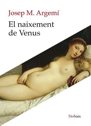 EL NAIXEMENT DE VENUS | 9788410377707 | ARGEMÍ, JOSEP MARIA | Llibreria Online de Banyoles | Comprar llibres en català i castellà online