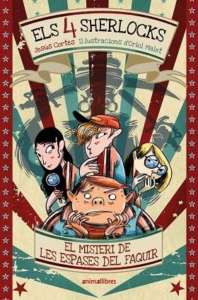 ELS 4 SHERLOCKS 2. EL MISTERI DE LES ESPASES DEL FAQUIR | 9791387847258 | JESÚS CORTÉS | Llibreria Online de Banyoles | Comprar llibres en català i castellà online