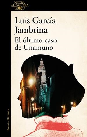 EL ÚLTIMO CASO DE UNAMUNO | 9788410496897 | GARCÍA JAMBRINA, LUIS | Llibreria Online de Banyoles | Comprar llibres en català i castellà online