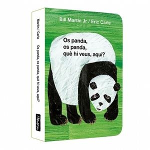OS PANDA, OS PANDA, QUÈ HI VEUS, AQUÍ? (COL·LECCIÓ ERIC CARLE) | 9788448872182 | CARLE, ERIC/MARTIN JR., BILL | Llibreria L'Altell - Llibreria Online de Banyoles | Comprar llibres en català i castellà online - Llibreria de Girona