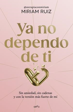 YA NO DEPENDO DE TI | 9791387724931 | RUIZ, MIRIAM | Llibreria Online de Banyoles | Comprar llibres en català i castellà online