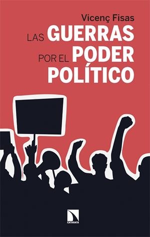 LAS GUERRAS POR EL PODER POLÍTICO | 9788410675292 | FISAS, VICENÇ | Llibreria L'Altell - Llibreria Online de Banyoles | Comprar llibres en català i castellà online - Llibreria de Girona