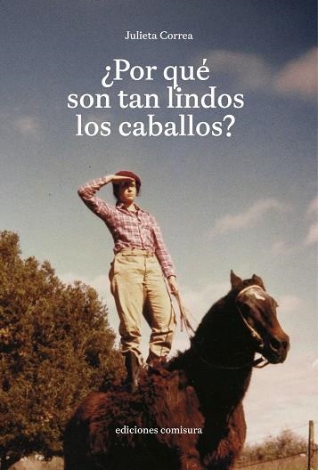 ¿POR QUÉ SON TAN LINDOS LOS CABALLOS? | 9788409789436 | CORREA, JULIETA | Llibreria Online de Banyoles | Comprar llibres en català i castellà online