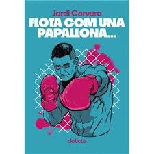 FLOTA COM UNA PAPALLONA | 9788419415554 | CERVERA, JORDI | Llibreria Online de Banyoles | Comprar llibres en català i castellà online