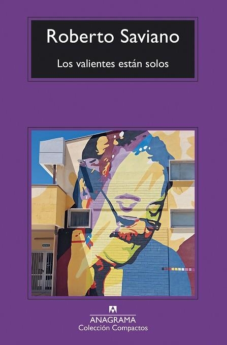 LOS VALIENTES ESTÁN SOLOS | 9788433949431 | SAVIANO, ROBERTO | Llibreria Online de Banyoles | Comprar llibres en català i castellà online