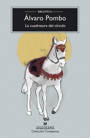 LA CUADRATURA DEL CÍRCULO | 9788433948724 | POMBO, ÁLVARO | Llibreria L'Altell - Llibreria Online de Banyoles | Comprar llibres en català i castellà online - Llibreria de Girona
