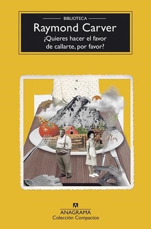 ¿QUIERES HACER EL FAVOR DE CALLARTE, POR FAVOR? | 9788433948786 | CARVER, RAYMOND | Llibreria L'Altell - Llibreria Online de Banyoles | Comprar llibres en català i castellà online - Llibreria de Girona