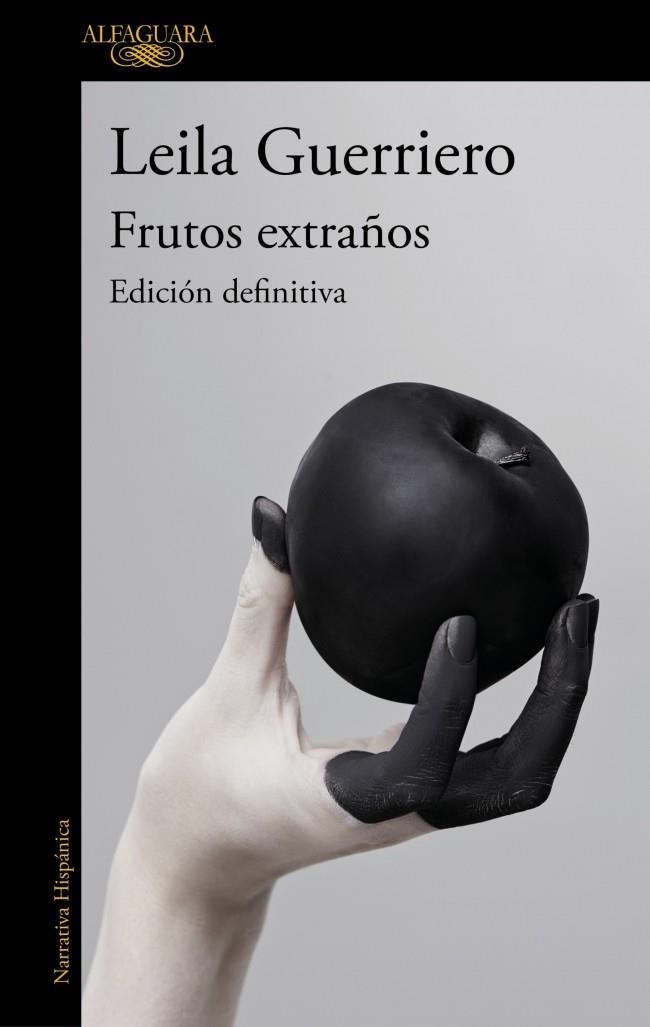FRUTOS EXTRAÑOS (EDICIÓN DEFINITIVA) | 9788410496682 | GUERRIERO, LEILA | Llibreria Online de Banyoles | Comprar llibres en català i castellà online