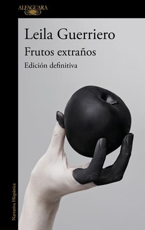 FRUTOS EXTRAÑOS (EDICIÓN DEFINITIVA) | 9788410496682 | GUERRIERO, LEILA | Llibreria Online de Banyoles | Comprar llibres en català i castellà online