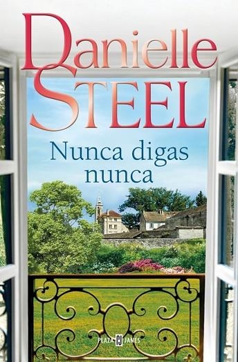 NUNCA DIGAS NUNCA | 9788401027772 | STEEL, DANIELLE | Llibreria Online de Banyoles | Comprar llibres en català i castellà online