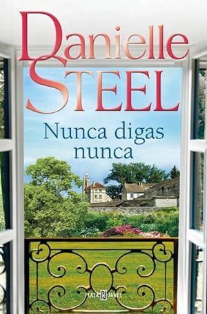 NUNCA DIGAS NUNCA | 9788401027772 | STEEL, DANIELLE | Llibreria Online de Banyoles | Comprar llibres en català i castellà online