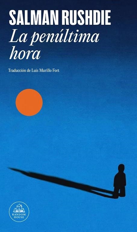 LA PENÚLTIMA HORA | 9788439746348 | RUSHDIE, SALMAN | Llibreria Online de Banyoles | Comprar llibres en català i castellà online