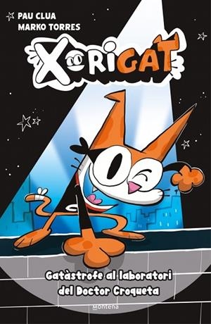 XORIGAT 1 - GATÀSTROFE AL LABORATORI DEL DOCTOR CROQUETA | 9791387724337 | CLUA, PAU | Llibreria Online de Banyoles | Comprar llibres en català i castellà online