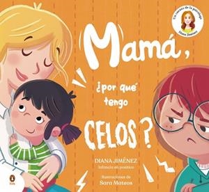 MAMÁ, ¿POR QUÉ TENGO CELOS? | 9788410318397 | JIMÉNEZ, DIANA | Llibreria L'Altell - Llibreria Online de Banyoles | Comprar llibres en català i castellà online - Llibreria de Girona